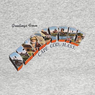 Greetings from Dennisport Cape Cod T-Shirt